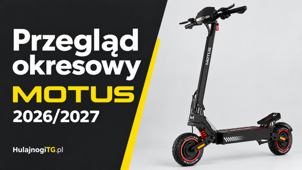Przegląd okresowy hulajnogi Motus Pro w HulajnogiTG — 2026/2027